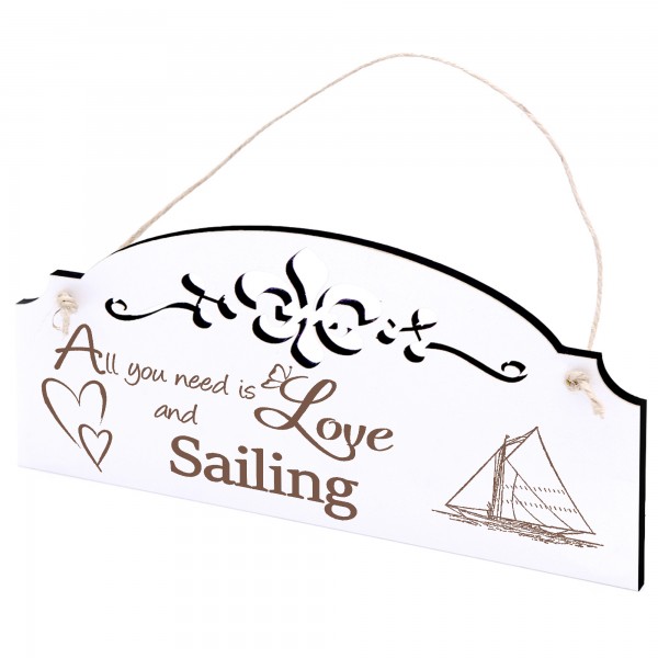 Schild Segelschiff Deko 20x10cm - All you need is Love and Sailing - Holz