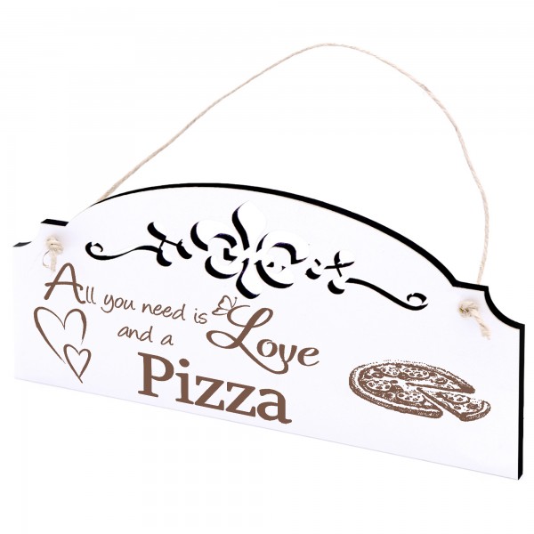 Schild Pizza Deko 20x10cm - All you need is Love and a Pizza - Holz