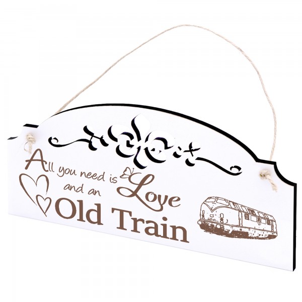 Schild alte Eisenbahn Deko 20x10cm - All you need is Love and an Old Train - Holz