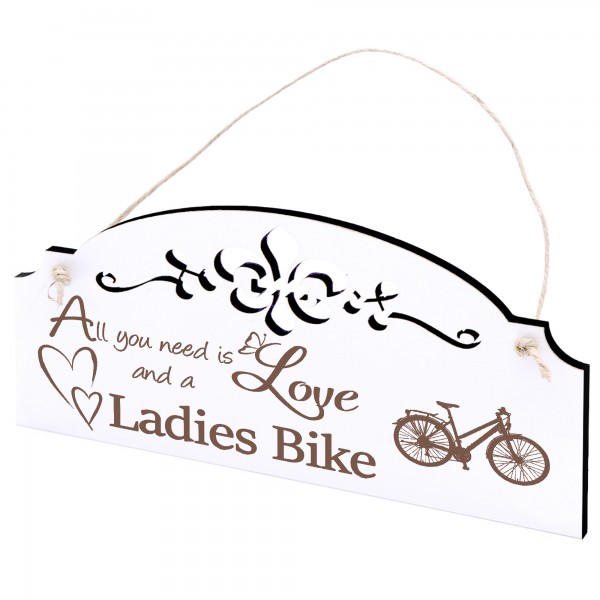 Schild Damenrad Deko 20x10cm - All you need is Love and a Ladies Bike - Holz