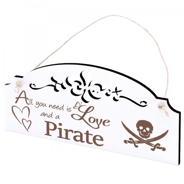 Schild Piratenzeichen Deko 20x10cm - All you need is Love and a Pirate - Holz