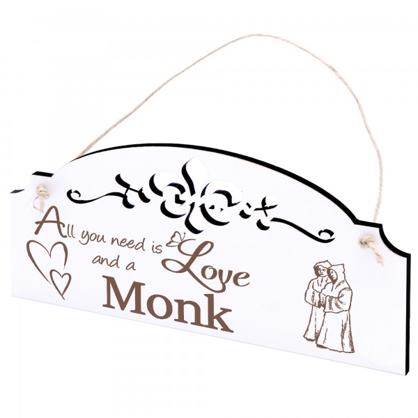 Schild Mönch Deko 20x10cm - All you need is Love and a Monk - Holz