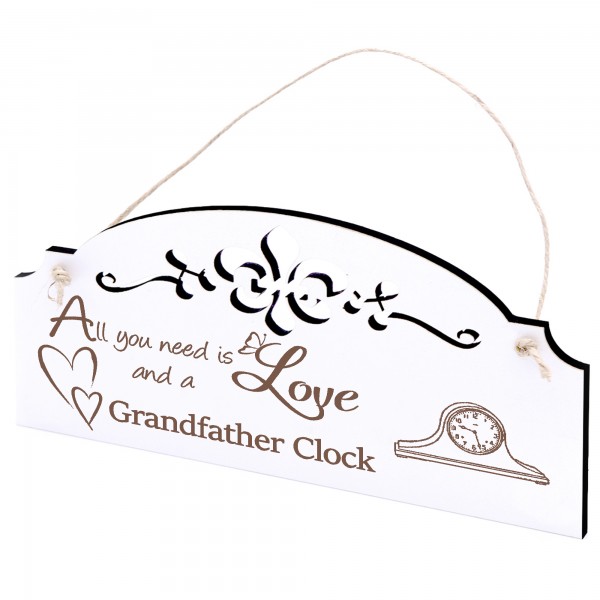 Schild Standuhr Deko 20x10cm - All you need is Love and a Grandfather Clock - Holz