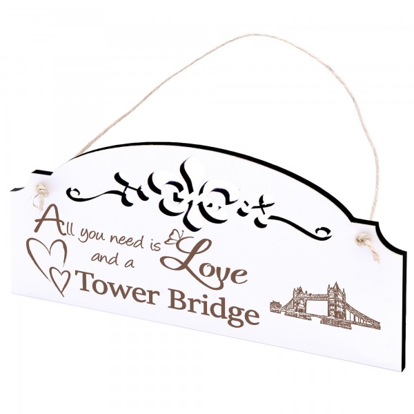 Schild Tower Bridge Deko 20x10cm - All you need is Love and a Tower Bridge - Holz