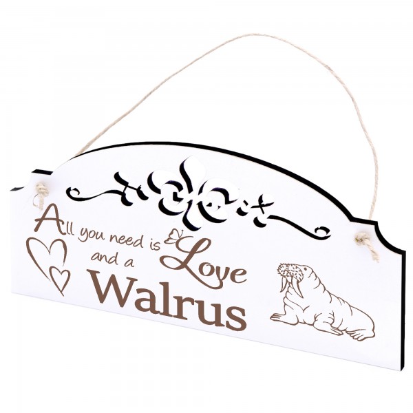 Schild gezeichnetes Walross Deko 20x10cm - All you need is Love and a Walrus - Holz