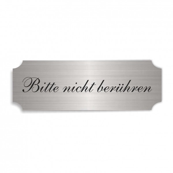 Schild « BITTE NICHT BERÜHREN » selbstklebend - Aluminium Look - silber