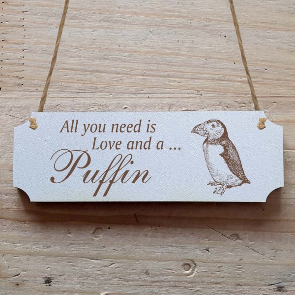 Dekoschild « All you need is Love and a Puffin » Papageientaucher