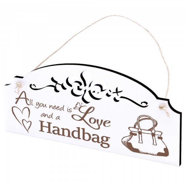 Schild Handtasche Deko 20x10cm - All you need is Love and a Handbag - Holz