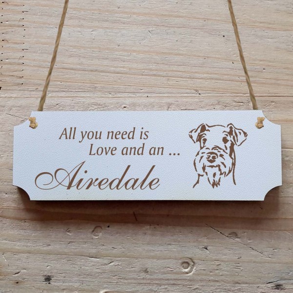 Dekoschild « All you need is Love and an Airedale » Airedale 2
