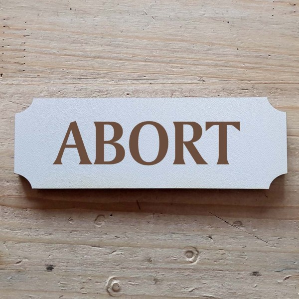 Selbstklebendes Schild « Abort »