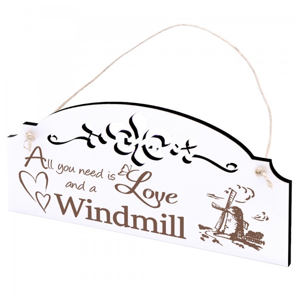 Schild Windmühle Deko 20x10cm - All you need is Love and a Windmill - Holz