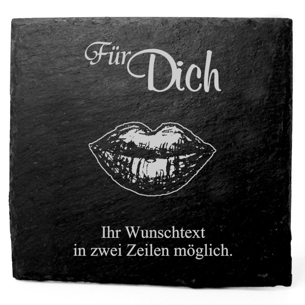 Deko Schiefer Untersetzer personalisiert Mund - Für Dich - 11x11cm