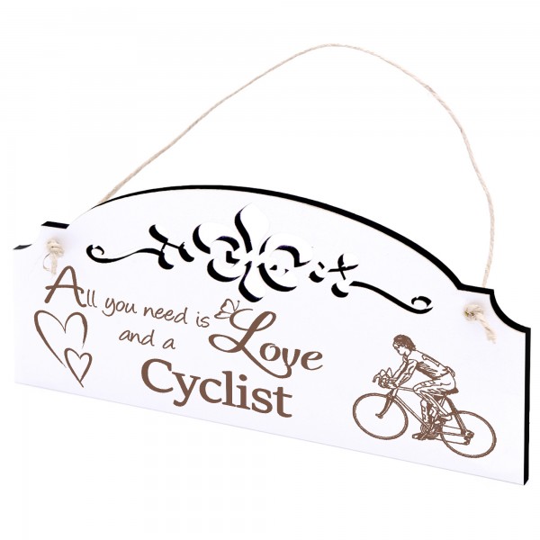 Schild Radfahrer Deko 20x10cm - All you need is Love and a Cyclist - Holz