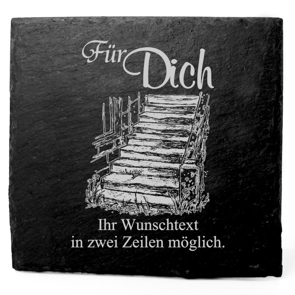 Deko Schiefer Untersetzer personalisiert Steintreppe - Für Dich - 11x11cm