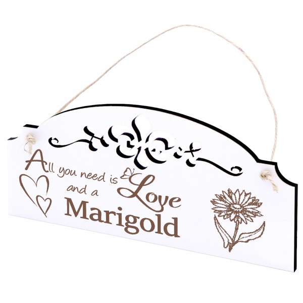 Schild Ringelblume Deko 20x10cm - All you need is Love and a Marigold - Holz