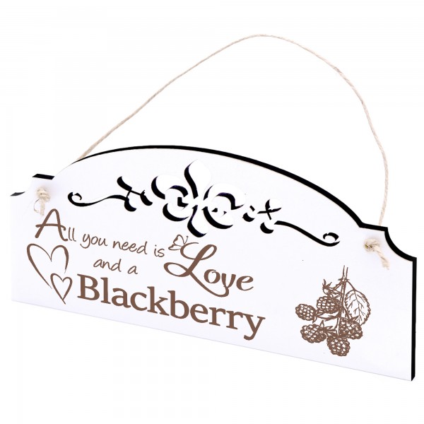 Schild Brombeere Deko 20x10cm - All you need is Love and a Blackberry - Holz