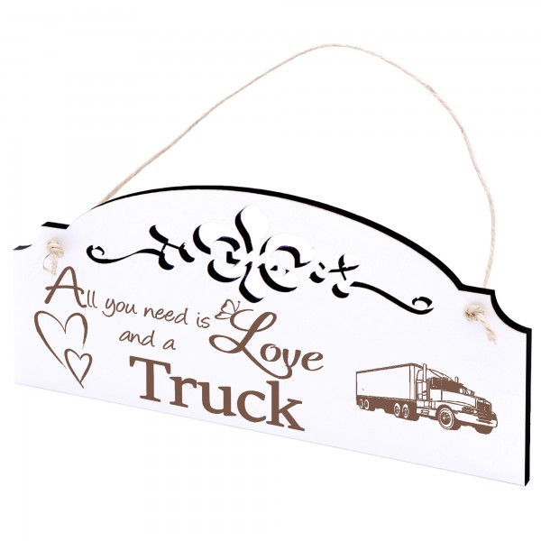 Schild LKW Deko 20x10cm - All you need is Love and a Truck - Holz