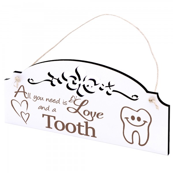 Schild lachender Zahn Deko 20x10cm - All you need is Love and a Tooth - Holz