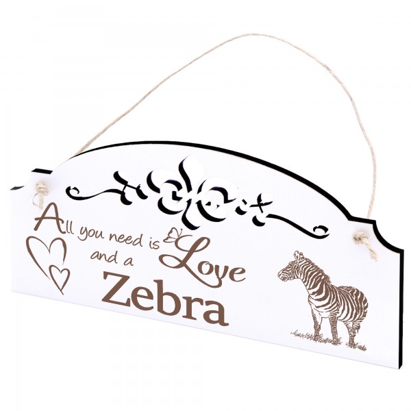 Schild Zebra Deko 20x10cm - All you need is Love and a Zebra - Holz