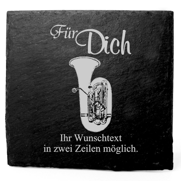 Deko Schiefer Untersetzer personalisiert Tuba - Für Dich - 11x11cm