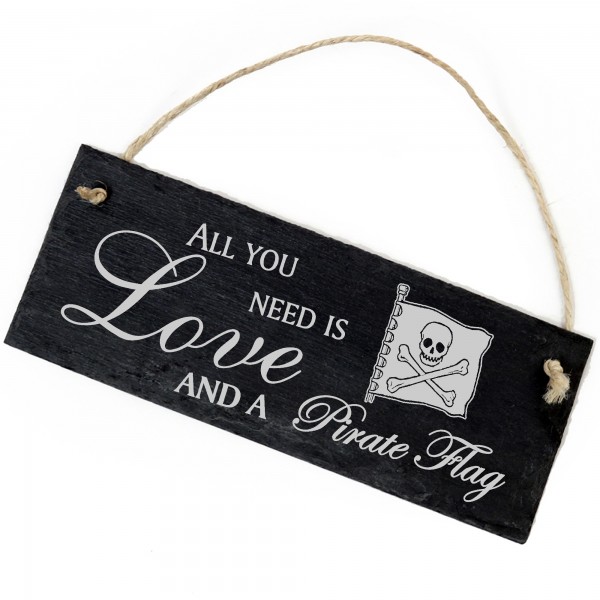 Schiefertafel Deko Piratenflagge Schild 22 x 8 cm - All you need is Love and a Pirate Flag