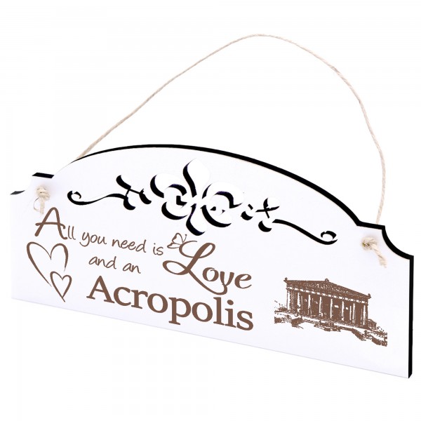 Schild Akropolis Deko 20x10cm - All you need is Love and an Acropolis - Holz