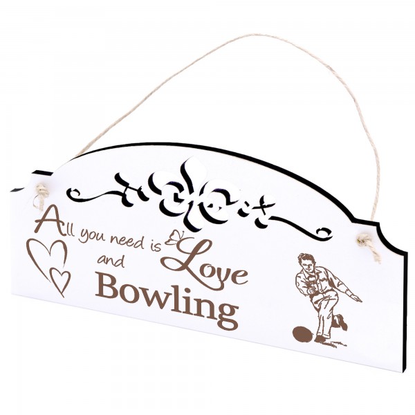 Schild Bowling Deko 20x10cm - All you need is Love and Bowling - Holz