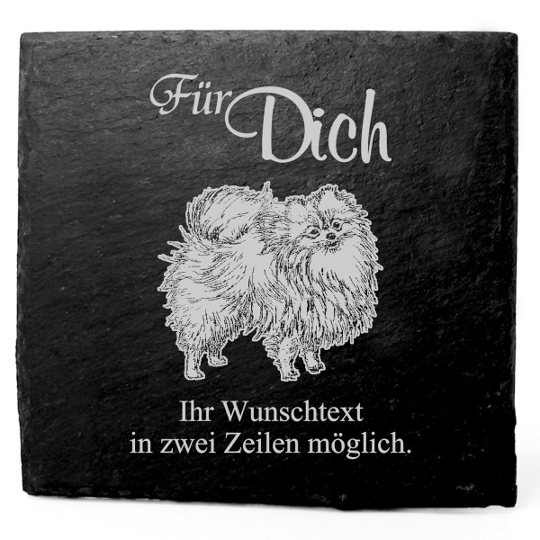 Deko Schiefer Untersetzer personalisiert Zwergspitz Pomeranian - Für Dich - 11x11cm