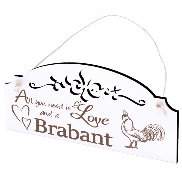 Schild Brabanter Hahn Deko 20x10cm - All you need is Love and a Brabant - Holz