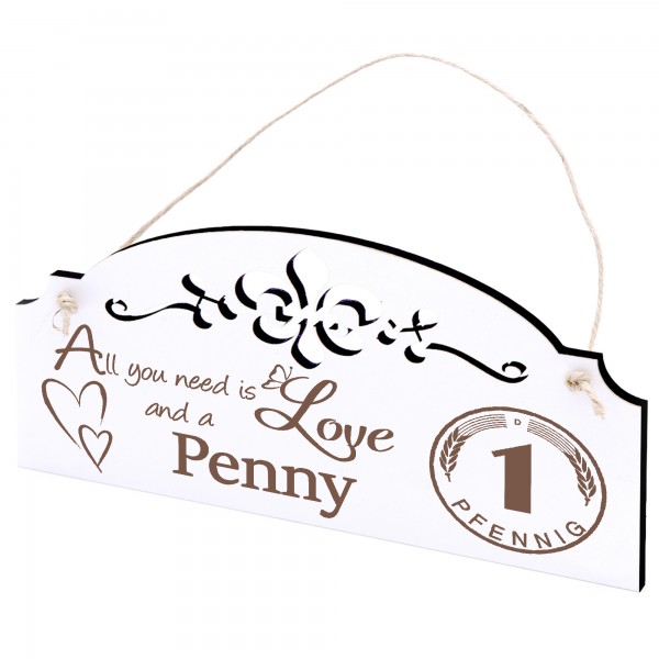 Schild Pfennig Deko 20x10cm - All you need is Love and a Penny - Holz