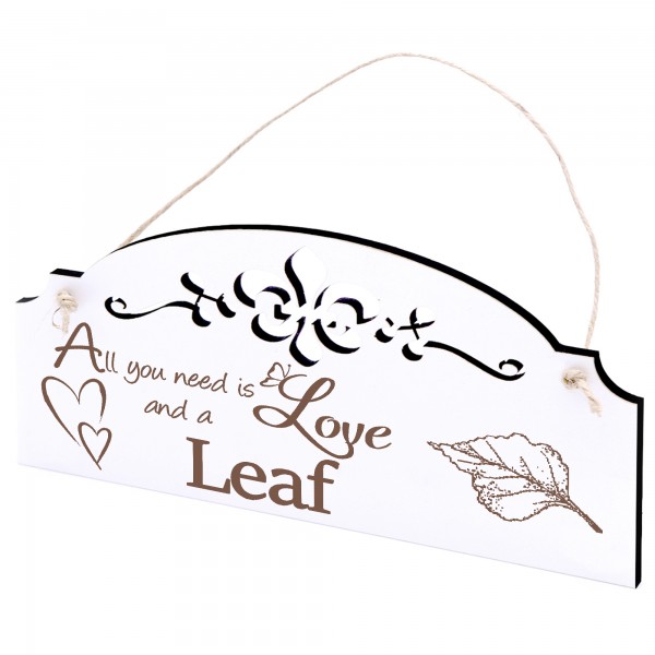 Schild Blatt Deko 20x10cm - All you need is Love and a Leaf - Holz