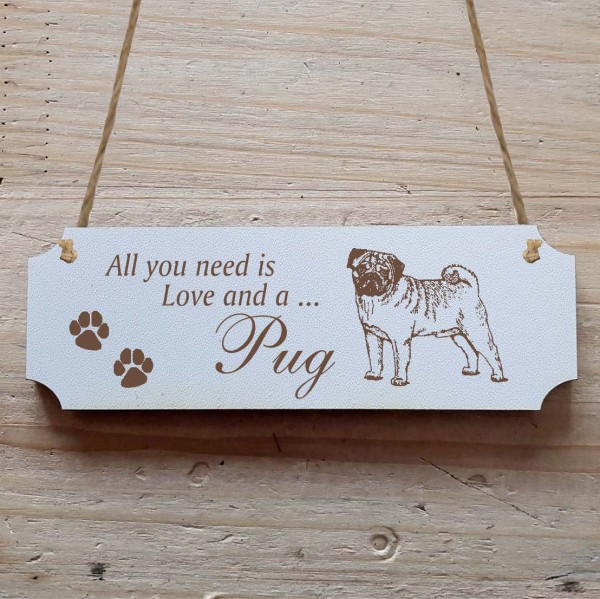 Dekoschild « All you need is Love and a Pug » Mops