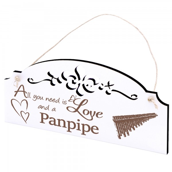 Schild Panflöte Deko 20x10cm - All you need is Love and a Panpipe - Holz