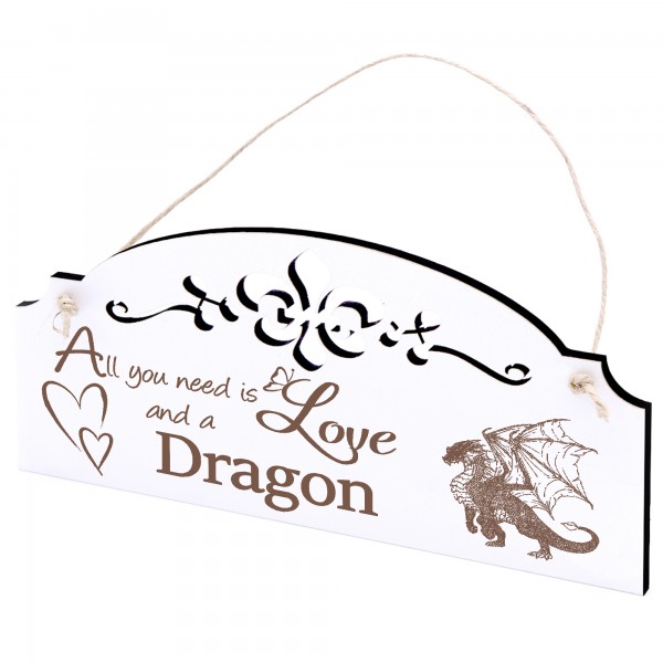Schild Drache Deko 20x10cm - All you need is Love and a Dragon - Holz