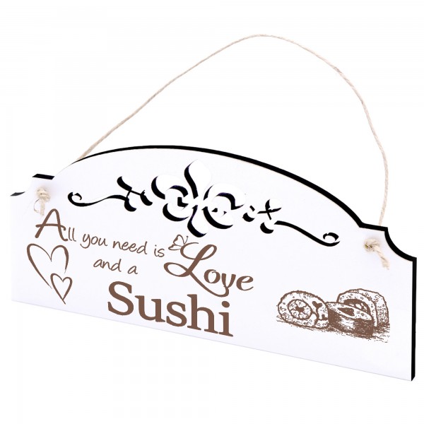 Schild Sushi Deko 20x10cm - All you need is Love and a Sushi - Holz