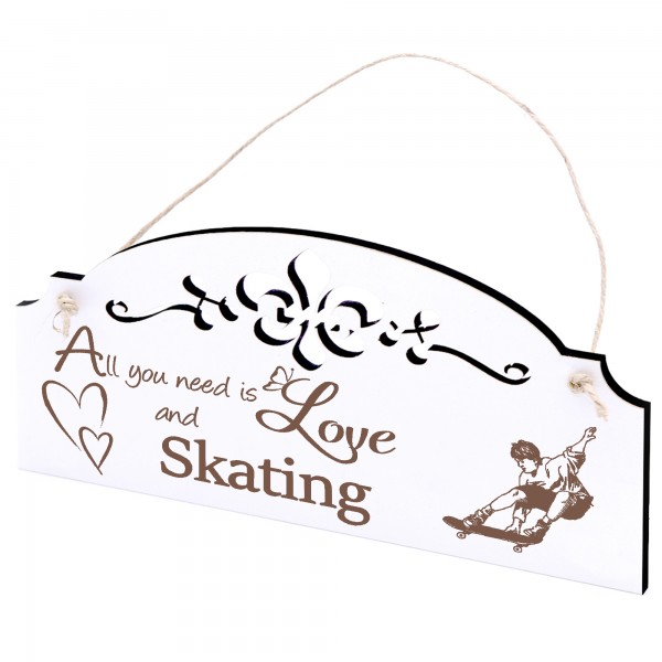 Schild Skater Deko 20x10cm - All you need is Love and Skating - Holz