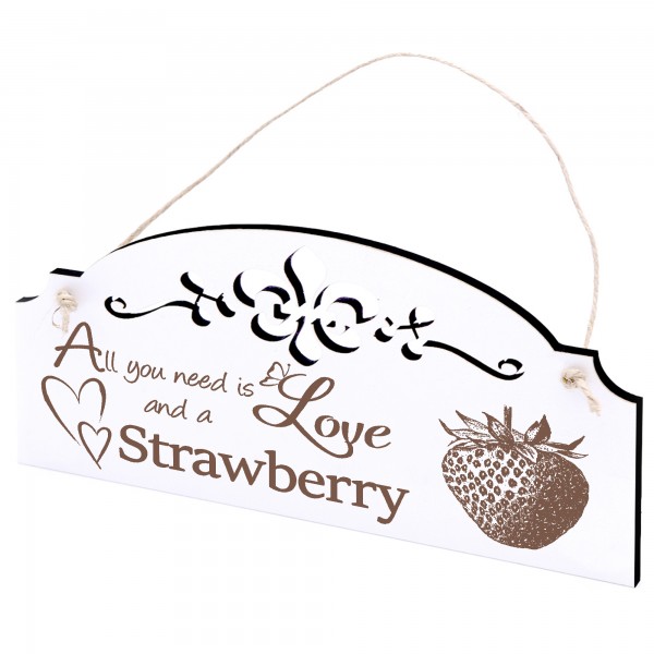 Schild Erdbeere Deko 20x10cm - All you need is Love and a Strawberry - Holz