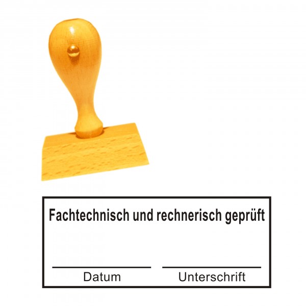 Stempel « FACHTECHNISCH UND RECHNERISCH GEPRÜFT » mit Datum und Unterschrift Holzstempel 60 x 25 mm