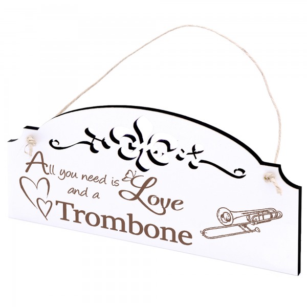 Schild Posaune Deko 20x10cm - All you need is Love and a Trombone - Holz