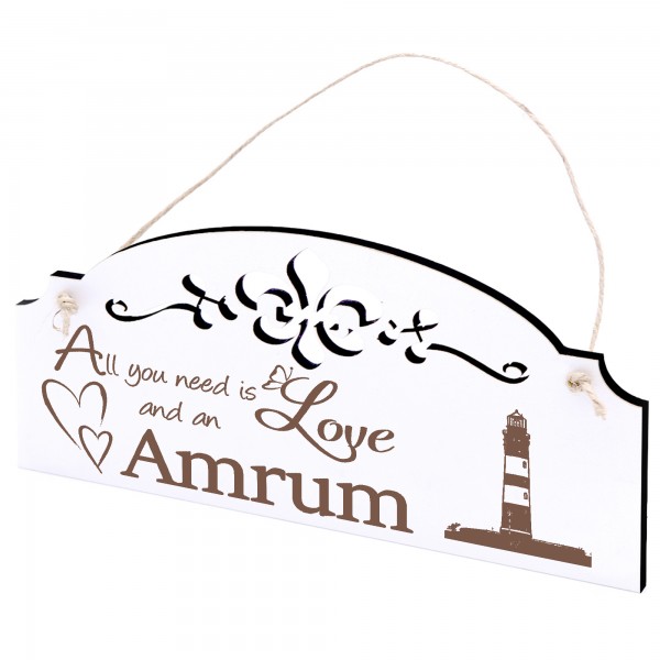 Schild Insel Amrum Leuchtturm Deko 20x10cm - All you need is Love and an Amrum - Holz