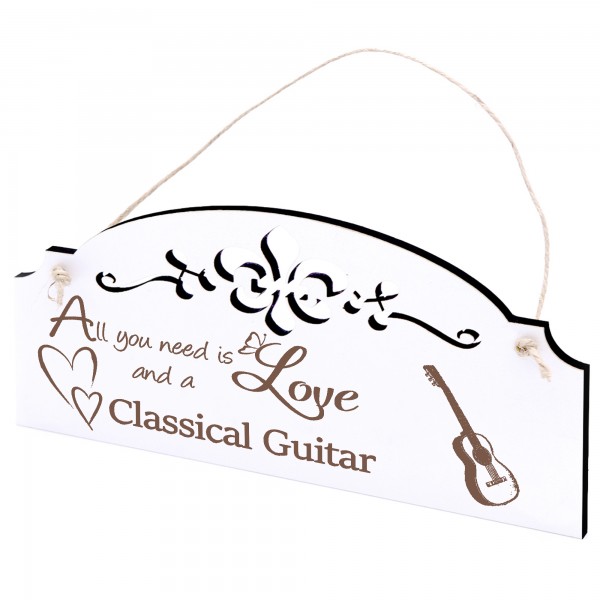 Schild Konzertgitarre Deko 20x10cm - All you need is Love and a Classical Guitar - Holz