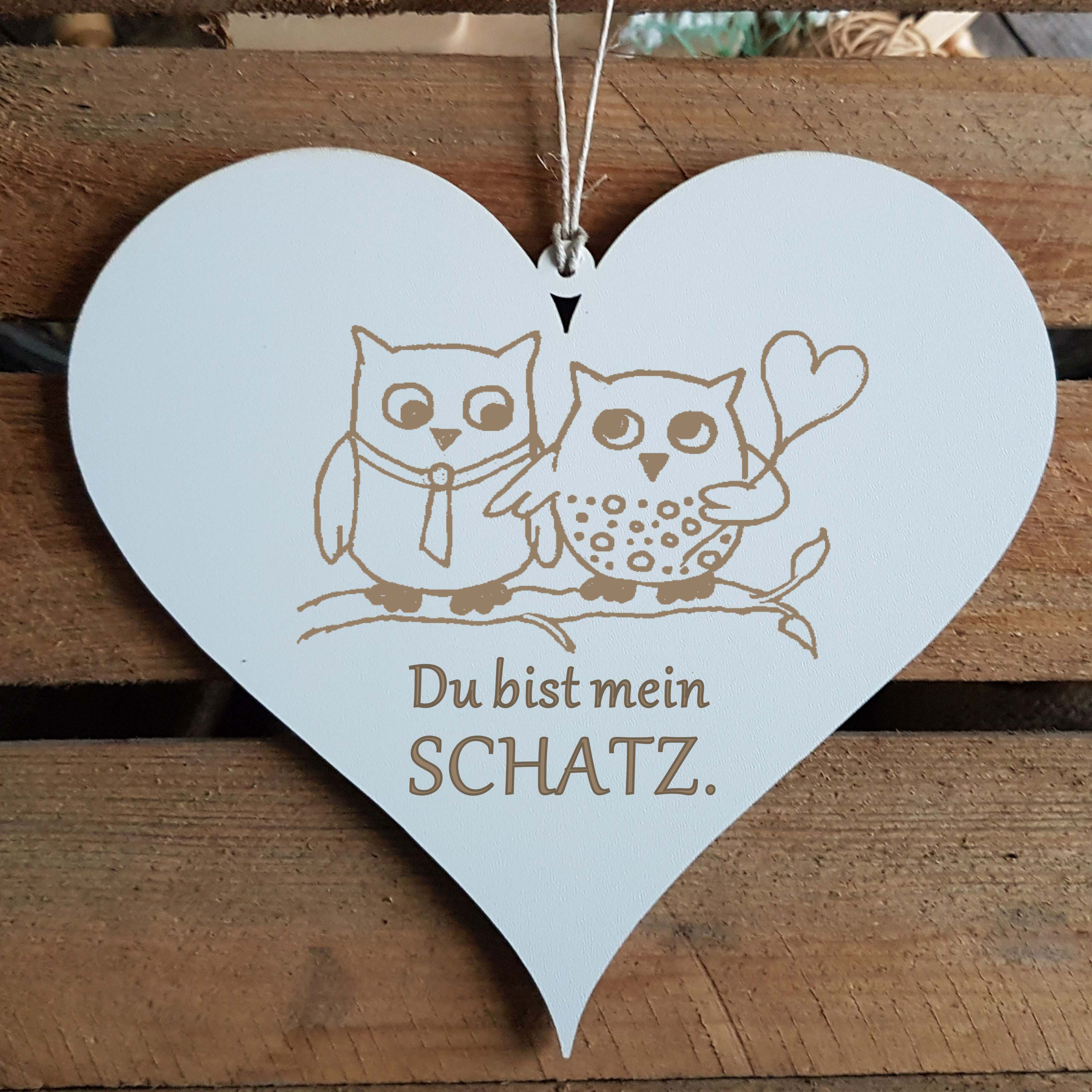 Herz Schild " DU BIST MEIN SCHATZ " mit Motiv EulenpÃ¤rchen.