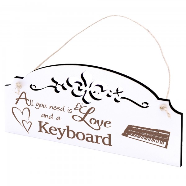 Schild Keyboard Deko 20x10cm - All you need is Love and a Keyboard - Holz
