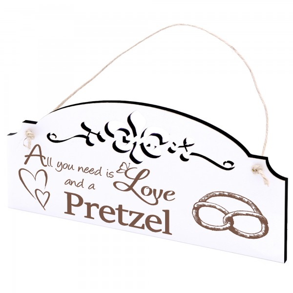 Schild Brezel Deko 20x10cm - All you need is Love and a Pretzel - Holz