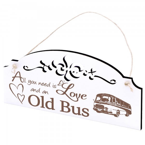 Schild alter Bus Deko 20x10cm - All you need is Love and an Old Bus - Holz