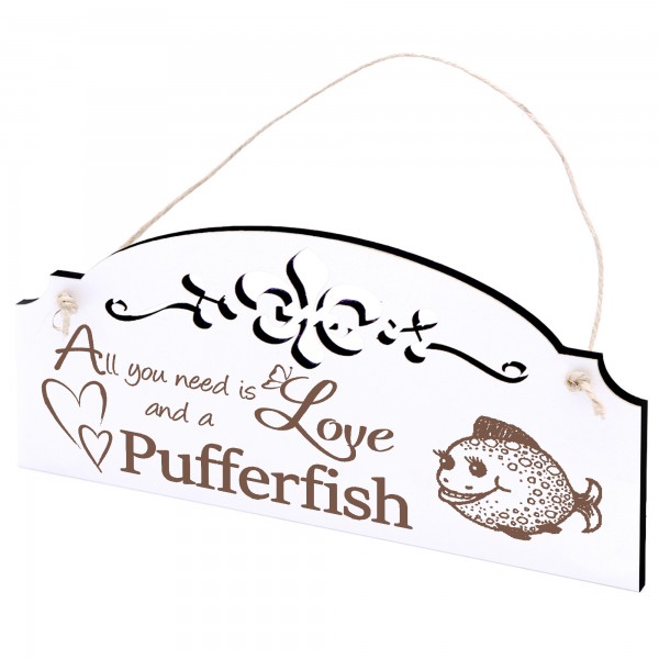 Schild niedlicher Kugelfisch Deko 20x10cm - All you need is Love and a Pufferfish - Holz