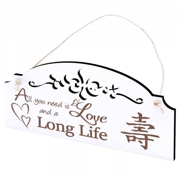 Schild Langes Leben Deko 20x10cm - All you need is Love and a Long Life - Holz