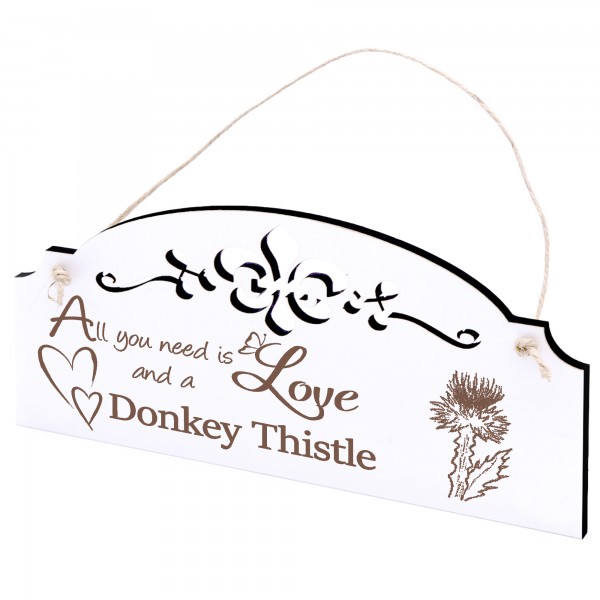 Schild Eseldistel Deko 20x10cm - All you need is Love and a Donkey Thistle - Holz