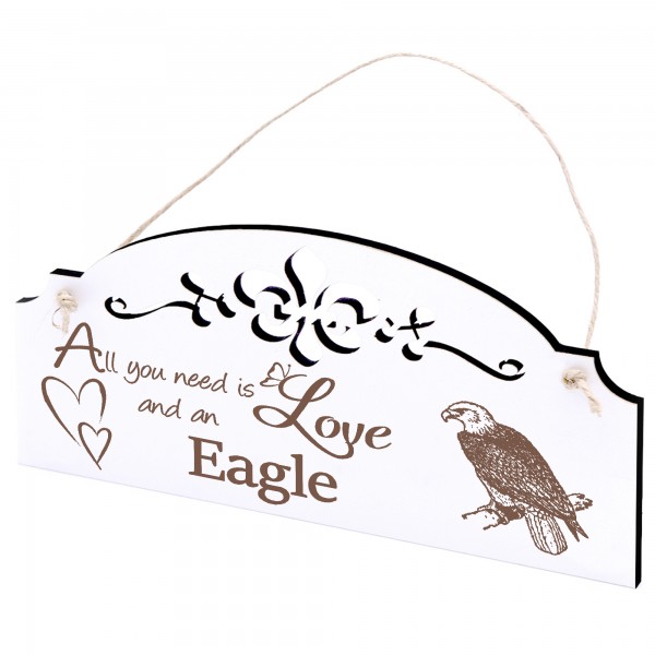 Schild Adler Deko 20x10cm - All you need is Love and an Eagle - Holz