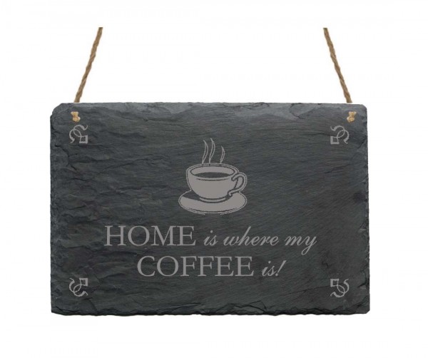 Schiefertafel « Home is... » Kaffee